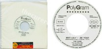 Why can't I be you? / Ordinary day (issued 1987). Plain white sleeve with strip.