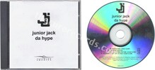 Junior Jack - Da hype (issued 2004). Jewel case. 4 tracks, 3 of them feature Robert Smith. - Thanks to Rod x.