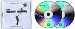 World shut your mouth (issued 2005). Gatefold PVC sleeve. Paper insert. Compiled by Dom Joly. - Thanks to Rod x