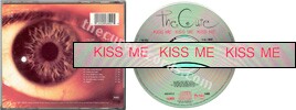 Kiss me kiss me kiss me (issued 1991). Bar code. "Made in Australia by Disctronics" on bottom of disc. Last page of booklets says "For Australia & New Zealand lyrics reprinted by permission of Mushroom Music Co.". - Thanks to rafacure.