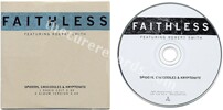 Faithless - Spiders, crocodiles & kryptonite (issued 2006). 2 tracks. Features Robert Smith. - Thanks to VINCENT.