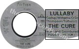 Lullaby / Babble (issued 1989). Injection mould label with large inner ring. "The Cure" is written in standard letters. - Thanks to jchristophem.