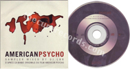 V.A. - American psycho sampler mixed by dj LBR (issued 2000). Cardsleeve. 7 tracks. Includes a 1:20 version of "Watching me fall". - Thanks to evepet.