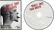 V.A. - World shut your mouth (issued 2002). Includes videos of "A forest" and "In-between days". - Thanks to easyjeje.