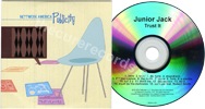 Junior Jack - Trust it (issued 2004). "Nettwerk America Publicity" cardsleeve. Large titled sticker on back. Printed disc. - Thanks to Rod x.