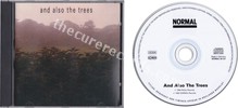 And Also The Trees - And also the trees (issued 1992). Produced by Laurence Tolhurst. - Thanks to Gweza.