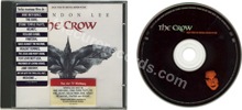 V.A. - The crow (issued 1994). French sticker. Film soundtrack with track "Burn". Made In Germany by Warner Music Warner Manufacturing Europe. Matrix reads: 756782519-2 WME (Warner logo). - Thanks to Fabien G.