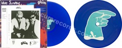 The Glove - Blue sunshine (issued 1990). Blue vinyl. Blue sticker on front. Includes sheet plus photo. - Thanks to zakiaaa.