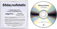 65daysofstatic - Weak4 (radio edit) / Come to me (radio edit) (issued 2010).  - Thanks to jchristophem.